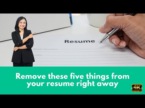 Remove these five things from your resume right away