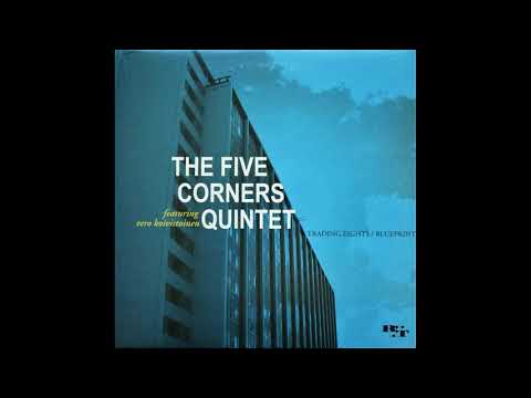 The Five Corners Quintet - Blueprint