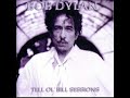 Bob Dylan - Tell Ol' Bill (Recording Sessions, 2005)
