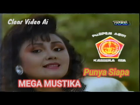 Mega Mustika - Punya Siapa ( Kamera Ria TVRI 93 )