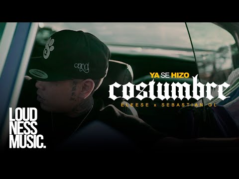 @SebastianGlMx - Ya Se Hizo Costumbre Ft Eleese [Video Oficial]