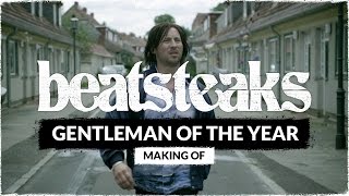Beatsteaks - Gentleman Of The Year (Making Of)