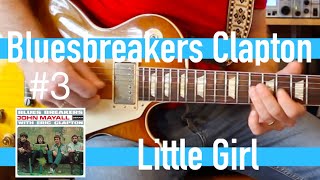 Eric Clapton with John Mayall Bluesbreakers Guitar Lesson #3 - Little Girl