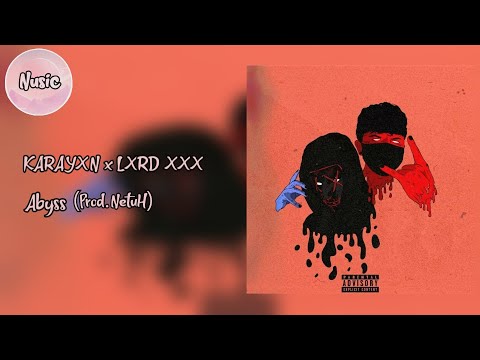 [Nusic] - KARAYXN x LXRD XXX - Abyss - (Prod.NetuH)