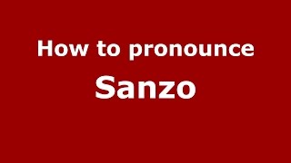 How to pronounce Sanzo