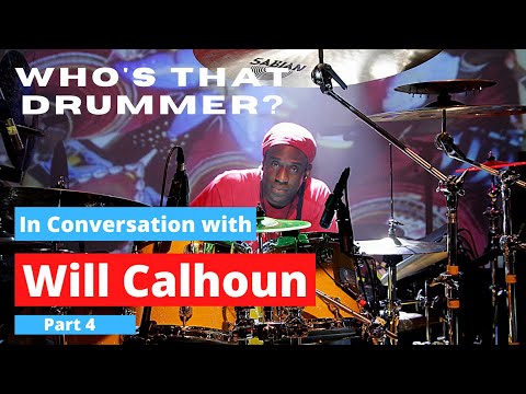 In Conversation with Living Colour’s Will Calhoun – Who’s That Drummer? (Part 4 of 4)