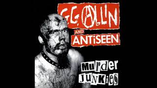 GG Allin - Bite It You Scum