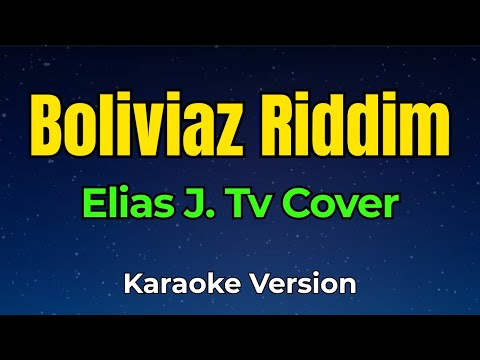 Bolivias Riddim - Lexpra | Cover by Elias J. TV | Bagani Reggae (Karaoke Cover)