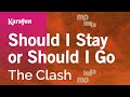Should I Stay Or Should I Go The Clash Karaoke Version KaraFun