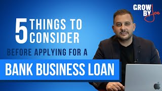 5 Things to Consider Before Applying for a Bank Business Loan