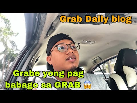 GRABE ANG PASADA NGAYON | GRAB DAILY BLOG