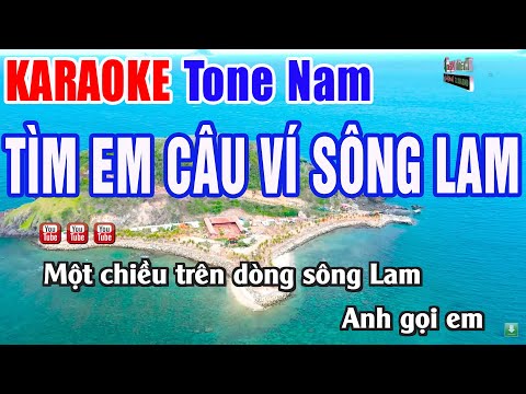 Tìm Em Câu Ví Sông Lam Karaoke Tone Nam Beat Phối Chuẩn - Nhạc Sống Thanh Ngân