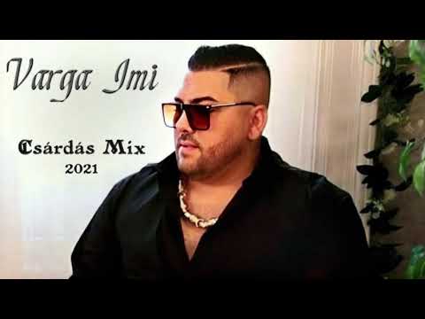 Varga Imi - Csárdás mix 2021