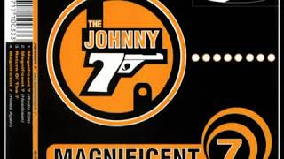 Johnny 7   Magnificent 7 Radio Edit 360p