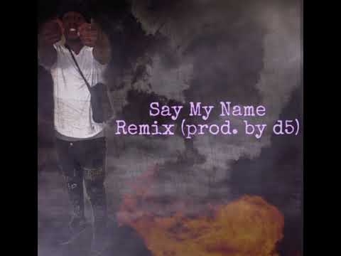 Say My Name (remix) - TyBuccs
