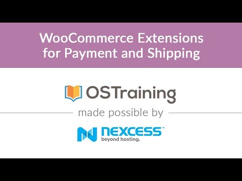 WooCommerce Lesson 17 WooCommerce Extensions for Payment and Shipping