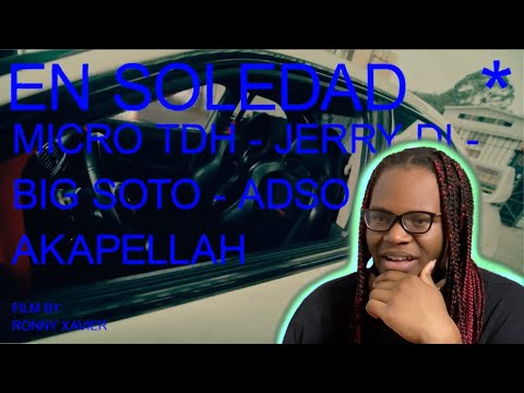 ReacTIV reacts to EN SOLEDAD - Micro TDH, Big Soto, Jerry Di, ADSO, Akapellah (Official Video)