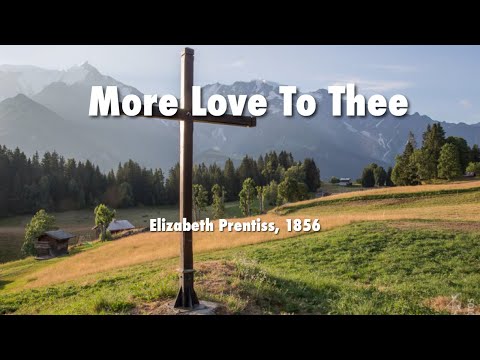 More Love To Thee