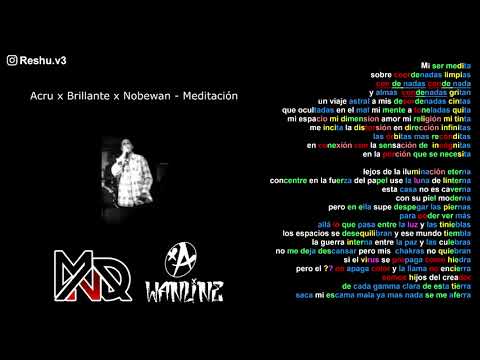 Meditación - Acru x Brillante x Nobewan - Rimas x Métrica x Skills