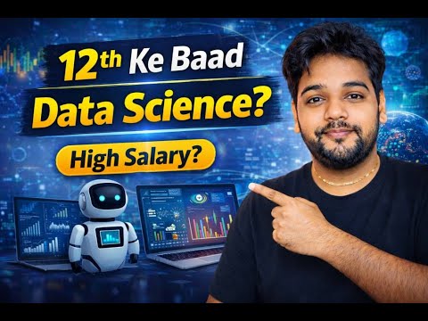 Career in Data Science After 12th | 2026 Complete Road map | Episode 4