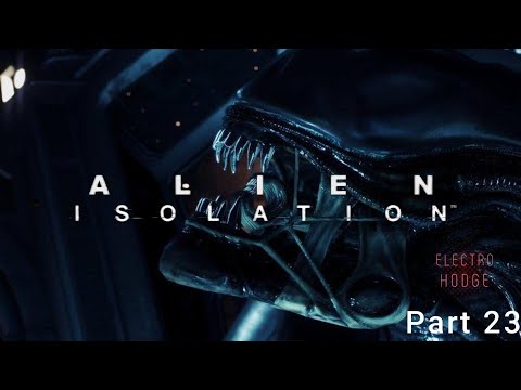 Alien Isolation Walkthrough Part 23