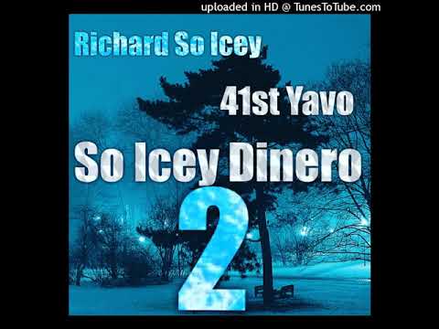 Richard So Icey X Big Yavo - SO ICEY DINERO 2 🦍🦍
