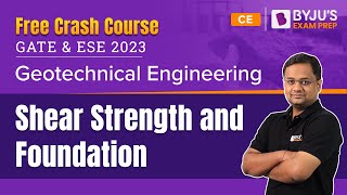 Shear Strength of Soil and Foundation | Geotechnical Engineering | GATE & ESE 2023 Civil (CE) Exam