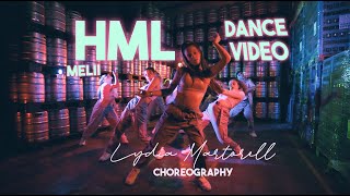 HML - Melii ft. A Boogie wit da Hoodie 🎵DANCEVIDEO🎵 Lydia Martorell Choreography