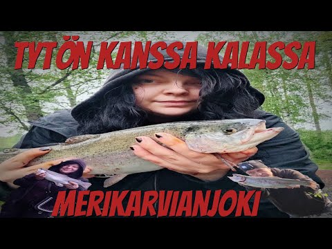 Tytön kanssa kalassa | Kirjolohta | Merikarvianjoki | Kalastus