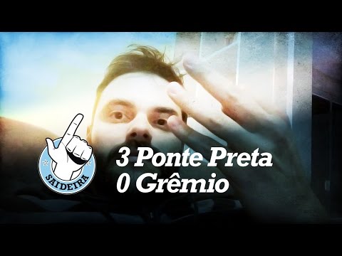 Saideira - Ponte Preta 3-0 Grêmio