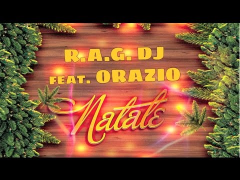 RAG DJ feat. Orazio - Natale (Xmas Theme I.D.B.)