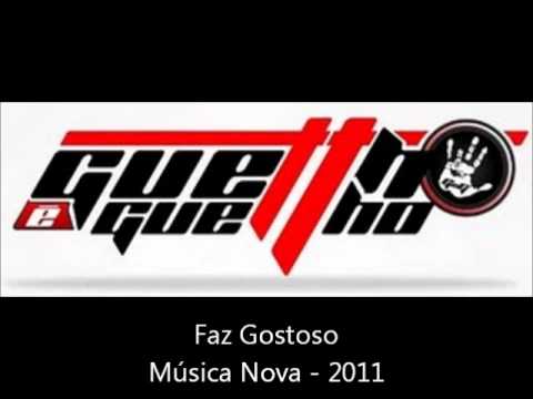 Ghetto é Ghetto - Faz Gostoso - Stúdio - 2011