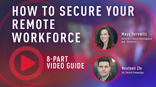 How to Secure Your Remote Workforce - Video Guide