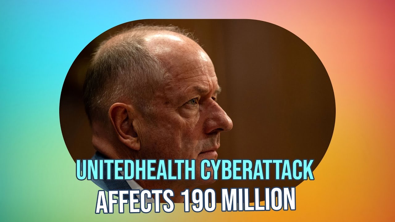 EXPOSED: UnitedHealth Cyberattack Affects 190 Million Americans - Half of U.S. Population Vulnerable
