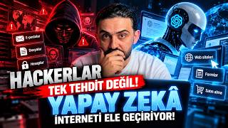 Hackerlar Tek Tehdit Değil: Yapay Zekâ İnterneti Ele Geçiriyor!