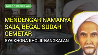 Download lagu Dahsyatnya Kesaktian Syaikhona Kholil Bangkalan Membuat Begal  Bergetar Ketakutan | Kisah Wali mp3