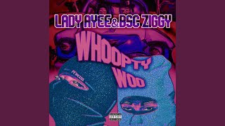 Whoopty Woo (feat. B$C ZIGGY)
