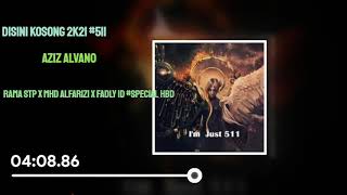 Download lagu #SINGLE = DISINI KOSONG 2K21 #511 [ AZIZ ALVANO X RAMA STP X MHD ALFARIZI X FADLY ID ]#SPECIAL HBD mp3