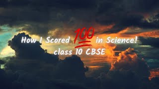 How I Scored 100/100 in Science class 10 CBSE!🎉#class10  #shorts