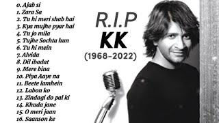 Best of KK | Tribute To KK | Audio Jukebox | 17 Best Bollywood song Of KK | 1 hour 22 Minutes |