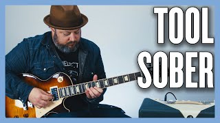 Tool Sober Guitar Lesson + Tutorial