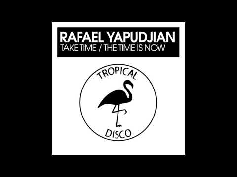 Rafael Yapudjian - Take Time