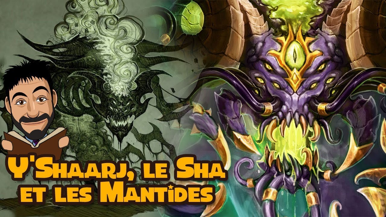 Histoire de Y'shaarj, des sha et des mantides