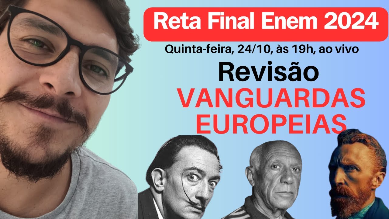 Revisão VANGUARDAS EUROPEIAS (Enem 2024)