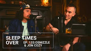 Sleep Times Over Hawaii EP. 133 “Osnizzle &amp; Cozy”