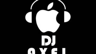 DJ - axel 2013 , enganchados villano