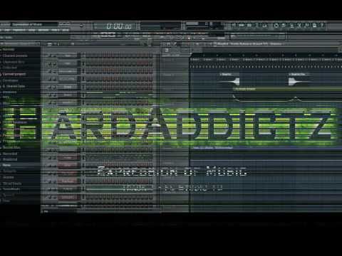 HardAddictz - Expression of Music | FL Studio 10 Hardstyle