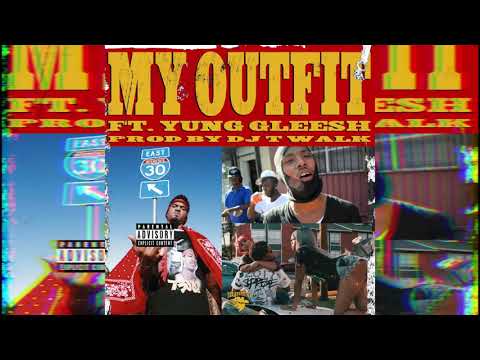 The Outfit, TX x Yung Gleesh - My Outfit
