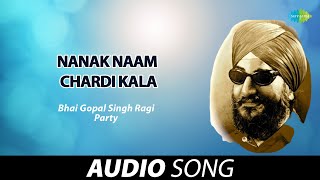 Nanak Naam Chardi Kala  Bhai Gopal Singh Ragi  Old