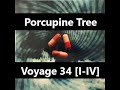 Porcupine Tree - Voyage 34 [Full Album]